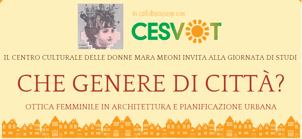 Sabato 27 Novembre – SEMINARIO “CHE GENERE DI CITTA’?”