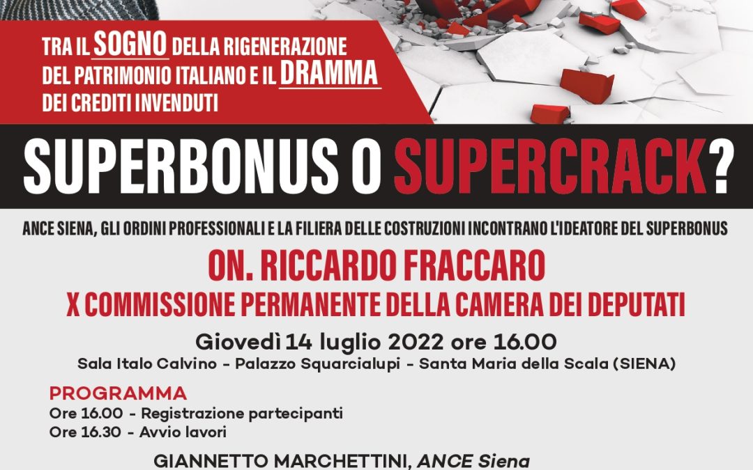 14 LUGLIO 2022 INCONTRO “Superbonus o Supercrack?” MODALITA’ DI ISCRIZIONE E CAMBIO SEDE