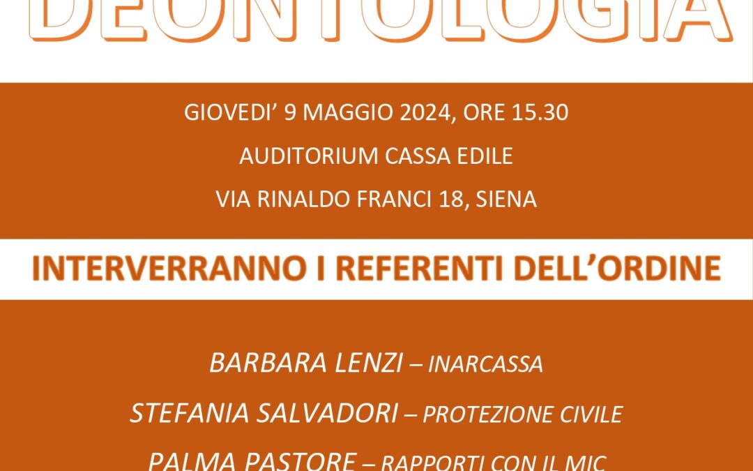 09 MAGGIO 2024 ORE 15.00 ASSEMBLEA ORDINARIA E SEMINARIO DI DEONTOLOGIA